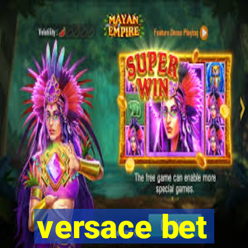 versace bet